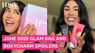 June 2025 Glam Bag and Boxycharm Spoilers