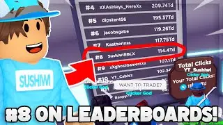👀👑 I REACHED TOP #8 ON THE LEADERBOARDS In Clicker Simulator!! (Roblox)