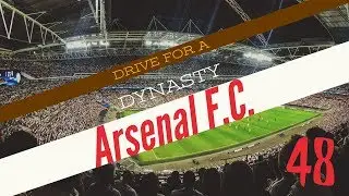 THE NEW SEASON IS HERE (FM17 - Arsenal #48)