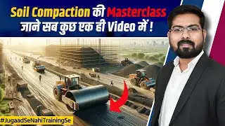 Step-By-Step Complete Information About Compaction of Soil | Key Application of Soil Compaction