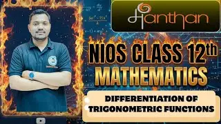 NIOS 12th Math (311) Lesson-27 (Differentiation On trigonometric Functions) Lecture Videos ll PYQs.