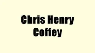 Chris Henry Coffey