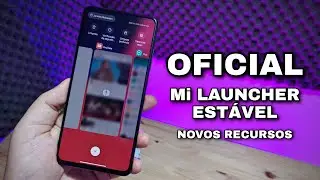 OFICIAL - NOVA Mi LAUNCHER EST&Aacute;VEL- COM NOVOS RECURSOS - BOOM 🔥🔥🔥