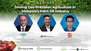 Driving Geo-Precision Agriculture in Malaysia&rsquo;s Palm Oil Industry