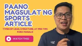 Paano Magsulat ng Sports Article: Types of Lead, Structure, at Pro Tips para Manalo