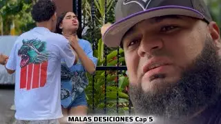 Malas Decisiones Cap 5