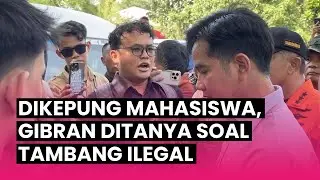 Detik-detik Wapres Gibran Dicecar Mahasiswa Soal Tambang Ilegal di Kalimantan Selatan