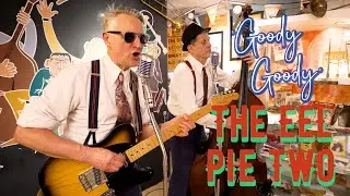 EEL PIE TWO - 'Goody Goody' | Live at Eel Pie Island Museum, Twickenham | BOPFLIX sessions