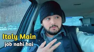 Italy Main Job Nahi Hai… Ab Kya Karun? 