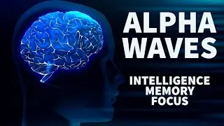 SUPER INTELLIGENCE - Alpha Frequencies - Ultra Memory Waves - Concentration Boosting - Study Music