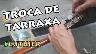 Como trocar Tarraxa de Violão