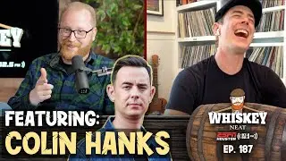ESPN's Whiskey Neat Ep 187 Colin Hanks on leaving a Legacy and 