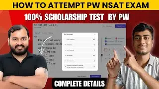 How to attempt PW NSAT 100% Scholarship Test | Complete Details