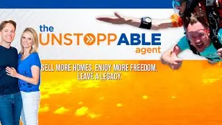 The Unstoppable Agent helps you Sell More Homes, Enjoy More Freedom & Start Living Your Legacy Today