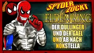 Elden Ring | Der Dullinger und der Nael & Nokstella