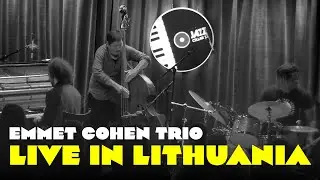 Emmet Cohen Trio - Live in Lithuania
