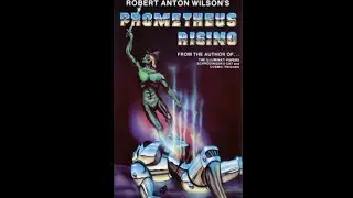 Prometheus Rising, Wilson's, riassunto podcast