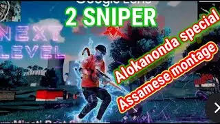 Alokanonda special Assamese free fire montage 🥺🥺2Sniper