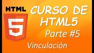 Curso HTML5- Parte 5- Vinculación