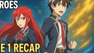 Classroom for Heroes Episode 1 in hindi | 2023 New Anime | Explained