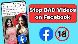How to Stop Bad Videos on Facebook | Block Inappropriate Content Easily (2025)