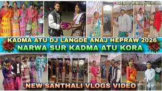 KADMA ATU DJ LANGDE ANAJ HEPRAW 2026 // SANTHALI VLOGS // @HENDERIMILOFFICIAL 