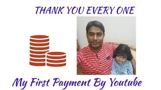 My First Youtube Payment | Thank you
