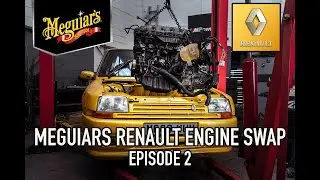 MEGUAIRS RENAULT ENGINE SWAP - EPISODE 2