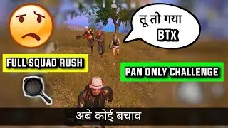 PAN ONLY CHALLENGE IN PUBG MOBILE | BTX SIDDHARTH