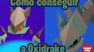 Loomian Legacy || Como conseguir a Oxidrake