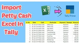How to Import cash Transactions from Excel, Import Excel of Petty cash in TallyPrime