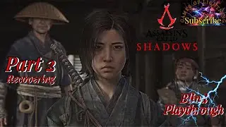 AC Shadows Part 2 | Naoe&rsquo;s Recovery & Returning to Tomiko