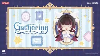 Gathering Chibi Blind Box Figures | Genshin Impact &times; POP Mart