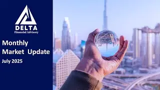 July 2025 Monthly Market Update