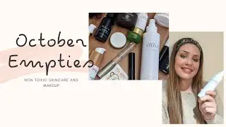 October Empties: Agent Nateur, Tata Harper, ILIA, Hynt Beauty, True Botanicals + more!