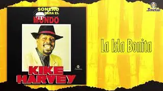 La Isla Bonita – Kike Harvey (Audio Oficial) Salsa Romántica