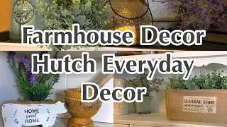Farmhouse Home Decor 2020 || Hutch