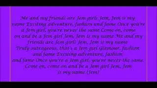 Jem And The Holograms (Jem Girls) Theme Song Lyrics