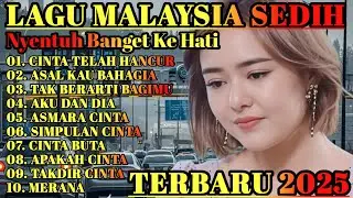 LAGU MALAYSIA SEDIH GALAU😭 PATAH HATI 💔 COCOK UNTUK MENEMANI HARI SANTAI/PERJALANAN 2025 ALBUM 26