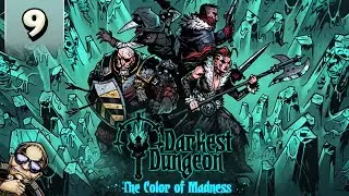 Darkest Dungeon Color of Madness - Part 9 - Dark Weald
