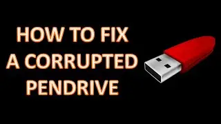 How to Fix a Corrupted Pendrive using CMD {Command prompt}