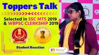 SELECTED IN SSC MTS & WBPSC CLERKSHIP 2019। Yuva Plus Successful Candidate Interview । Toppers Talk