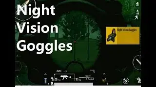 PUBG Mobile | Night Vision Goggles