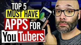 5 Apps Every YouTuber Must Have