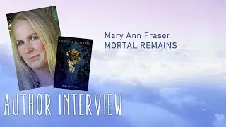 Mary Ann Fraser - MORTAL REMAINS #authortube #booktube #kidlit