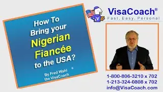 How To Bring your Nigerian Fiancee to the USA? Gen 60