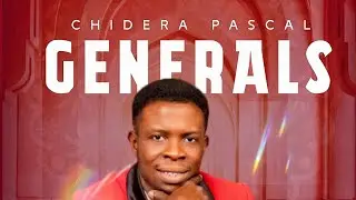 Generals by chidera pascal