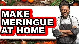 How To Make Meringue At Home - Step By Step