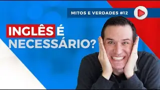 Preciso falar ingl&ecirc;s para validar o diploma? - Mitos e Verdades #12