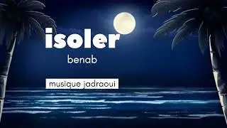 benab27 benab ISOLER (musique JAD )
